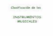 LA CLASIFICACIÓN DE LOS INSTRUMENTOS MUSICALES
