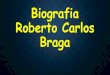 Biografia de Roberto Carlos
