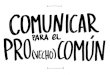 COMUNICANDO PARA EL PRO(vecho)COMÚN