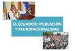 Población y plurinacionalidad ecuador