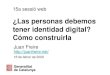 15a sessió web: ¿Las personas debemos tener identidad digital? Cómo construirla