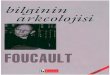 Michel foucault bilginin-arkeolojisi