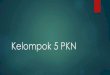 Tugas PKN Kelompok 5 ( SMPN 256 Jakarta )