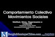 Comportamientos Colectivos y Movimientos Sociales