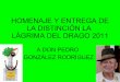 Homenaje a “El médico de las vacas”  y acto de entrega de la distinción “Lágrima del Drago 2011”: D. Pedro González Rodríguez