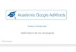 Google Academie Bordeaux 4. Optimisation Ad Words
