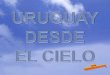 Uruguay Desde El Cielo