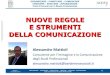 Alessandro Mattioli - Nuove regole e strumenti della comunicazione