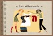 French IGCSE topic C2 : les vêtements