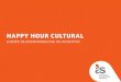 Happy Hour Cultural