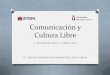 Comunicación y Cultura Libre - El movimiento