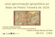 Uma aproximação geopolítica ao Atlas de Pedro Teixeira de 1634