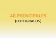 LOS 40 PRINCIPALES:5 Fotógrafos