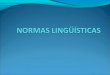 2normas linguisticas