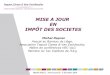 JDLC 2014 : Mise à jour impôts des sociétés - Présentation (Michel Deprez)