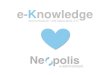 e-Knowledge Loves Neópolis