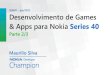 Desenvolvimento de games & apps para nokia series 40   parte 2