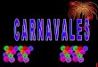 PresentacióN Del Tema De Carnavales