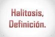 Halitosis, Definición