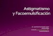 Astigmatismo y facoemulsificación