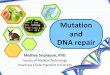 Mutation and DNA repair