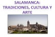 Salamanca tradiciones, cultura y arte