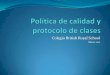 Política de calidad y protocolo de clases