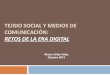 Tejido social y medios de comunicación: RETOS DE LA ERA DIGITAL