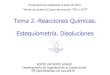 Tema 2.  reacciones químicas. estequiometria y disoluciones