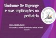 Síndrome de Digeorge - Liga de Pediatria UNICID