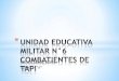 Unidad educativa militar n°6 combatientes de tapi