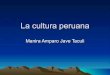 La Cultura Peruana
