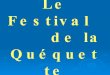 Festival CHINOIS de la Quéquette.pps