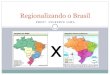 Regionalizando o brasil