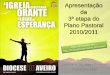 Apresentação do plano pastoral 2010/2011 da Diocese de Aveiro