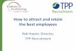 How to attract and retain the best employees
