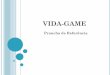 Apresentação de referência - VIDA-GAME