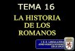 Tema 16   la historia de los romanos