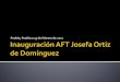 Inauguración del AFT Josefa Ortiz de Domínguez