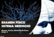 Semiología - Sistema Nervioso