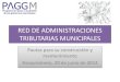 Ponencia: Red de administraciones tributarias municipales
