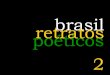 Brasil Retratos Poéticos 2