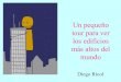 Diego Ricol: Tour de edificios