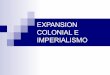 Expansion colonial e imperialismo   copia
