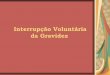 1193433328 interrupcao voluntaria_da_gravidez_ate_as_10_semanas