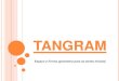 Slides tangran