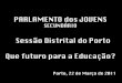 Diaporama Parlamento dos Jovens 2010/2011
