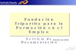 Servicio de Documentación de la Fundación Tripartita - Febrero de 2005