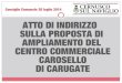 Atto di indirizzo ampliamento centro commerciale Carosello - Consiglio comunale 28.07.2014