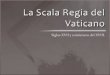 La Scala Regia Del Vaticano